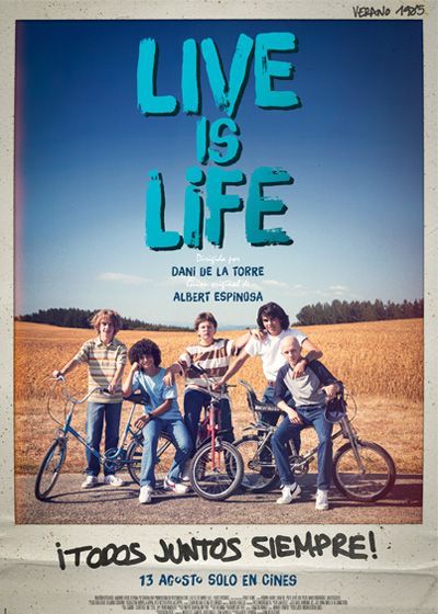 'Live is life', la aventura ochentera de Dani de la Torre y Albert Espinosa, se estrena el 13 de agosto 1 'Live is life', la aventura ochentera de Dani de la Torre y Albert Espinosa, se estrena el 13 de agosto 1