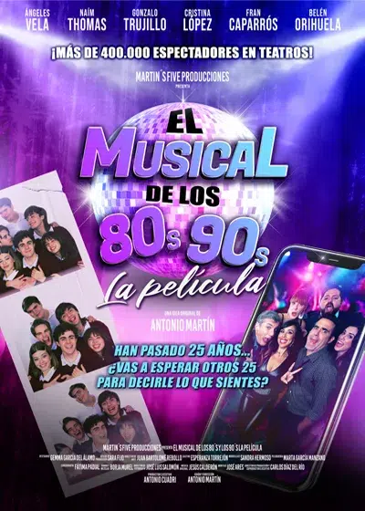 EL MUSICAL DE LOS 80s 90s. LA PELÍCULA 1 EL MUSICAL DE LOS 80s 90s. LA PELÍCULA 1