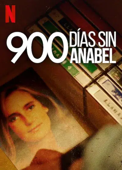 900 DÍAS SIN ANABEL 1 900 DÍAS SIN ANABEL 1